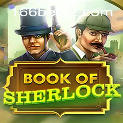 Descubra o Mistério e a Aventura do Jogo BookOfSherlock com 166bet